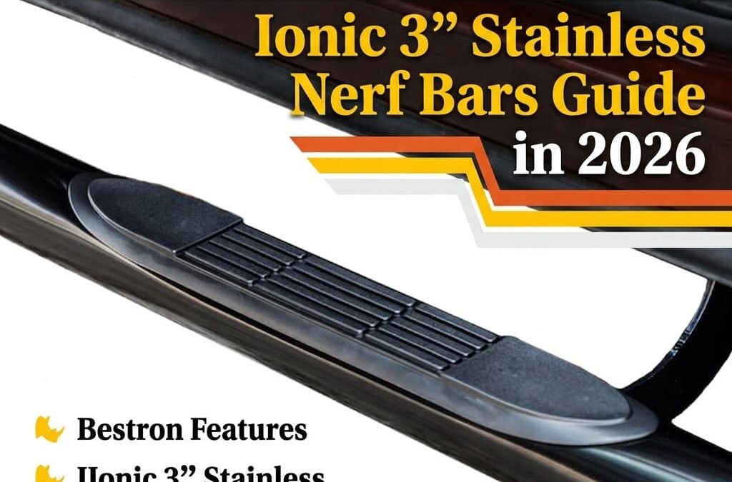 ionic 3 stainless nerf bars