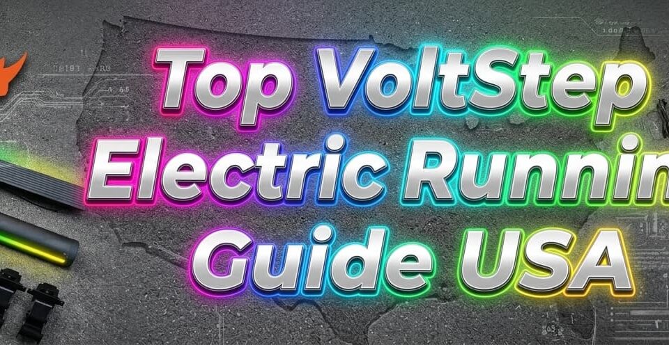 Top VoltStep Electric Running Boards Guide USA